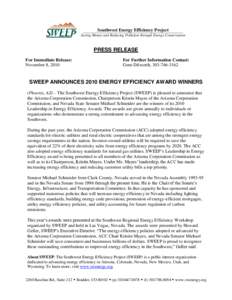 Southwest Energy Efficiency Project Saving Money and Reducing Pollution through Energy Conservation PRESS RELEASE For Immediate Release: November 8, 2010