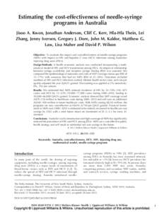 Estimating the cost-effectiveness of needle-syringe programs in Australia Jisoo A. Kwon, Jonathan Anderson, Cliff C. Kerr, Hla-Hla Thein, Lei Zhang, Jenny Iversen, Gregory J. Dore, John M. Kaldor, Matthew G. Law, Lisa Ma