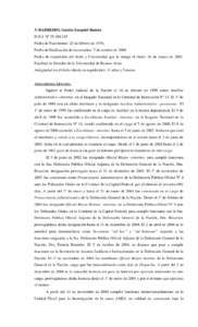 3) BARREIRO, Gastón Ezequiel Ramón D.N.I. Nº [removed]Fecha de Nacimiento: 25 de febrero de[removed]Fecha de finalización de los estudios: 7 de octubre de 2000 Fecha de expedición del título y Universidad que lo ot