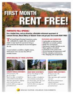 FIRST MONTH  RENT FREE! FANTASTIC FALL SPECIAL! For a limited time, rent an attractive, affordable retirement apartment at