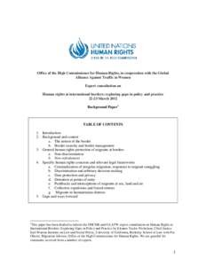 Office of the High Commissioner for Human Rights, in cooperation with the Global Alliance Against Traffic in Women Expert consultation on Human rights at international borders: exploring gaps in policy and practice 22-23