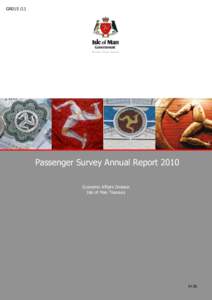 GR015 /11  Passenger Survey Annual Report 2010 Economic Affairs Division Isle of Man Treasury