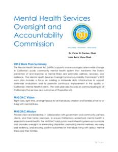 Mental Health Services Oversight and Accountability Commission Dr. Victor G. Carrion, Chair John Buck, Vice-Chair
