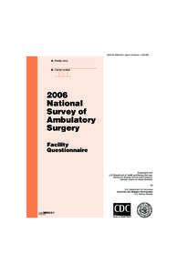 Outpatient surgery / Surgery / Medicare / Health maintenance organization / Joint Commission / Ambulatory Surgery Center Association / Medicine / Healthcare in the United States / Health