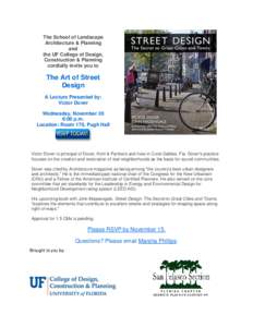 The School of Landscape Architecture & Planning and the UF College of Design, Construction & Planning cordially invite you to