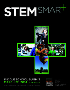 MIDDLE SCHOOL SUMMIT MARCH 22, A.M. to 3 P.M. STATE COLLEGE OF FLORIDA, VENICE CAMPUS SUMMIT SUPPORT