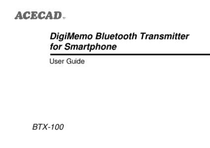 DigiMemo Bluetooth Transmitter for Smartphone User Guide BTX-100