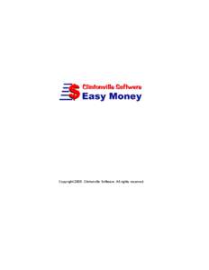 Copyright 2005, Clintonville Software. All rights reserved.  I Easy Money 6.x