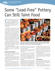 Consumer Health Information www.fda.gov/consumer Some “Lead-Free” Pottery Can Still Taint Food