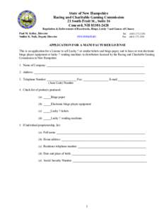 State of New Hampshire  Racing and Charitable Gaming Commission 21 South Fruit St., Suite 16 Concord, NH[removed]  Regulation & Enforcement of Racetracks, Bingo, Lucky 7 and Games of Chance 