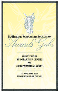 PANH ELLENIC S CHOLARSHIP F OUNDATION  Awards Gala PRESENTATION OF  SCHOLARSHIP GRANTS
