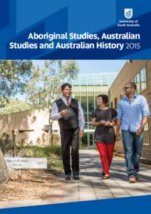Aboriginal Studies, Australian Studies and Australian History 2015 Contents Welcome .......................................................................................................................................