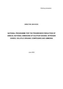 Working translation  DIRECTIVE[removed]EC NATIONAL PROGRAMME FOR THE PROGRESSIVE REDUCTION OF ANNUAL NATIONAL EMISSIONS OF SULPHUR DIOXIDE, NITROGEN