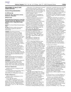 Federal Register / Vol. 76, No[removed]Friday, June 17, [removed]Proposed Rules DEPARTMENT OF HEALTH AND HUMAN SERVICES Food and Drug Administration 21 CFR Part 352 [Docket No. FDA–1978–N–0018; formerly