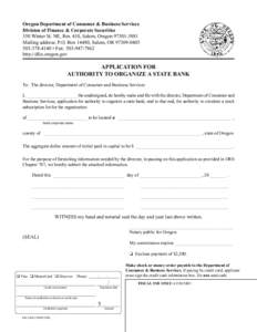 Oregon Department of Consumer & Business Services Division of Finance & Corporate Securities 350 Winter St. NE, Rm. 410, Salem, OregonMailing address: P.O. Box 14480, Salem, OR • Fax