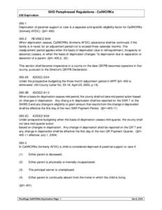 SHD Paraphrased Regulations - CalWORKs 050 Deprivation[removed]Deprivation of parental support or care is a separate and specific eligibility factor for CalWORKs (formerly AFDC). (§41-400)