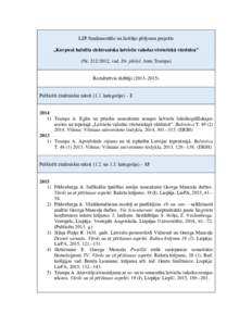 LZP fundamentālo un lietišķo pētījumu projekts „Korpusā balstīta elektroniska latviešu valodas vēsturiskā vārdnīca” (Nr, vad. Dr. philol. Anta Trumpa) Rezultatīvie rādītāji (2013–2015) Pub