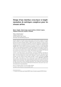 Design d’une interface cross-layer et implémentation de métriques complexes pour les réseaux ad-hoc Hervé Aïache, Vania Conan, Laure Lebrun, Jérémie Leguay, Stéphane Rousseau, Damien Thoumin Thales Communicatio