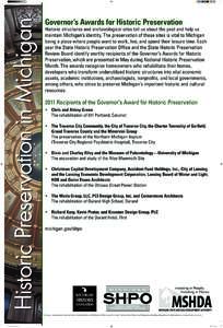 Historic Preservation in Michigan  Governor’s Awards for Historic Preservation Historic structures and archaeological sites tell us about the past and help us maintain Michigan’s identity. The preservation of these s