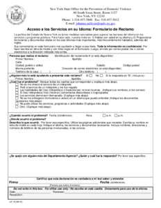 New York State Office for the Prevention of Domestic Violence 80 South Swan Street, Room 1157 New York, NYPhone: Fax: E-mail: 