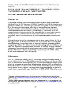 NATIONAL ACTION PLAN TO PREVENT HEALTH CARE-ASSOCIATED INFECTIONS: ROAD MAP TO ELIMINATION APRIL 2013 PART 4: PHASE TWO – OUTPATIENT SETTINGS AND INFLUENZA VACCINATION OF HEALTH CARE PERSONNEL CHAPTER 5: AMBULATORY SUR