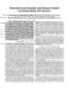 Network-Level Security and Privacy Control for Smart-Home IoT Devices Vijay Sivaraman† , Hassan Habibi Gharakheili† , Arun Vishwanath∗ , Roksana Boreli⋆ , Olivier Mehani⋆ † University of New South Wales, ∗ 