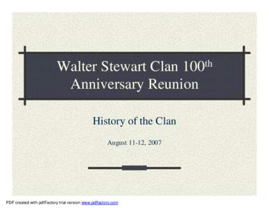 th 100 Walter Stewart Clan Anniversary Reunion History of the Clan