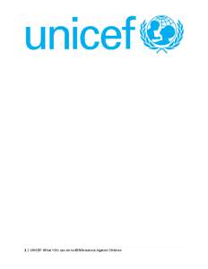 What YOU can do to #ENDviolence against children There are many ways we can all play a part to help #ENDviolence against children. The bottom line: violence against children is preventable and ending it is everyone’s b