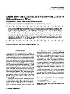 Behavioural sciences / Prosocial behavior / Video game controversies / Media violence research / Aggression / Relational aggression / Helpfulness / Craig A. Anderson / Affect measures / Behavior / Social psychology / Ethics