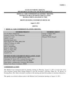 Exhibit A  STATE OF NORTH CAROLINA DEPARTMENT OF HEALTH AND HUMAN SERVICES MEDICAL CARE COMMISSION QUARTERLY MEETING DIVISION OF HEALTH SERVICE REGULATION