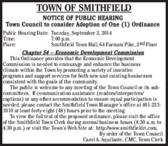TOWN OF SMITHFIELD NOTICE OF PUBLIC HEARING Town Council to consider Adoption of One (1) Ordinance Public Hearing Date: Tuesday, September 2, 2014 Time: 7:00 p.m.