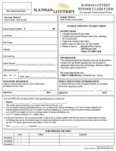 KANSAS LOTTERY WINNER CLAIM FORM For Ofﬁcial Use Only  On-line and Instant Game Prizes