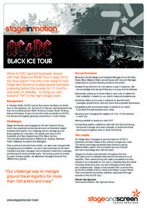 When AC/DC reached Australian shores with their Black Ice World Tour in early 2010, the boys weren’t the only ones ready to rock. Stage and Screen’s touring experts had been powering behind the scenes for 12 months a