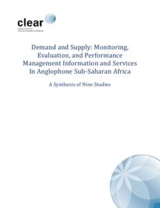 Demand and Supply: Monitoring, Evaluation, and Performance Management Information and Services In Anglophone Sub-Saharan Africa A Synthesis of Nine Studies