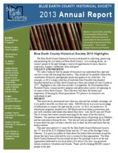 BLUE EARTH COUNTY HISTORICAL SOCIETY[removed]Annual Report BOARD Randy Zellmer President