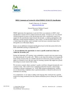 NATURAL RESOURCES DEFENSE COUNCIL  NRDC Comments on Version 4.0 of the ENERGY STAR CFL Specification Noah D. Horowitz, Sr. Scientist [removed] Natural Resources Defense Council