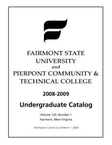 Fairmont State University / Presentation College /  South Dakota / West Virginia Community and Technical College System / North Central Association of Colleges and Schools / West Virginia / Pierpont Community and Technical College