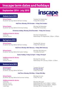 Inscape term dates and holidays September[removed]July 2015 Autumn term 2014