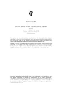 Number 13 of[removed]FINANCIAL SERVICES (DEPOSIT GUARANTEE SCHEME) ACT 2009 REVISED Updated to 23 December 2014