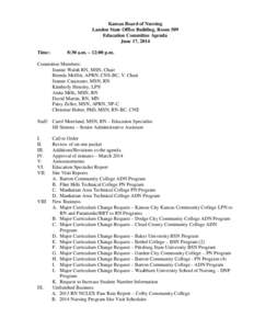 Kansas Board of Nursing Landon State Office Building, Room 509 Education Committee Agenda June 17, 2014 Time: