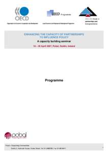 Organisation for Economic Co-operation and Development  Local Economic and Employment Development Programme ENHANCING THE CAPACITY OF PARTNERSHIPS TO INFLUENCE POLICY