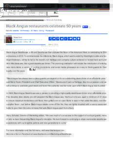 Black Angus Steakhouse, a 45-unit Steakhouse that captures the flavor of the American West, is celebrating its 50th anniversary in[removed]To commemorate the milestone, Black Angus, which was founded by Washington cattle r