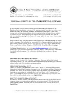 Gerald R. Ford Presidential Library and Museum www.fordlibrarymuseum.gov Library: 1000 Beal Ave., Ann Arbor, MI[removed]Museum: 303 Pearl Street, NW, Grand Rapids, MI[removed]-0555 fax[removed]