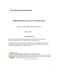 The Strategic Marketing Institute  Rapid Opportunity Assessment: Vegetable Sector Getachew Abate and H. Christopher Peterson