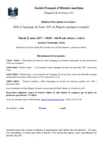 Société Français d’Histoire maritime Délégation Île-de-France 2017 Bulletin d’inscription à la séance :  Rôle d’équipage de Louis XIV au Régent, quelques exemples