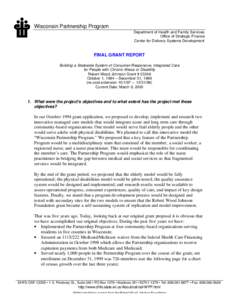 Wisconsin Partnership Program Department of Health and Family Services Office of Strategic Finance Center for Delivery Systems Development  FINAL GRANT REPORT