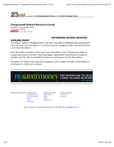 Bridgehampton News - Hayground School Receives Grant - 27east  https://www.27east.com/news/article_print.cfm?id=Hayground School Receives Grant Publication: The East Hampton Press