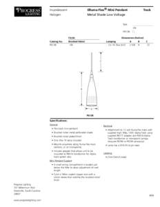 Illluma-Flex® Mini Pendant	 Metal Shade Low Voltage Incandescent	 Halogen