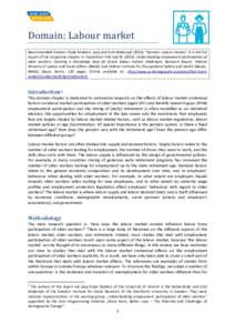 Domain: Labour market  Recommended Citation: Oude Mulders, Jaap and Eskil Wadensjö (2015). “Domain: Labour market.” It is the full report of the respective chapter in: Hasselhorn HM, Apt WUnderstanding empl