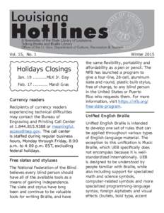 Vol. 15, No. 1	  Holidays Closings Jan[removed]MLK Jr. Day Feb[removed]Mardi Gras